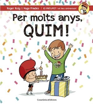 PER MOLTS ANYS, QUIM! | 9788490345849 | ROIG CÉSAR, ROGER | Llibreria La Font de Mimir - Llibreria online Barcelona - Comprar llibres català i castellà
