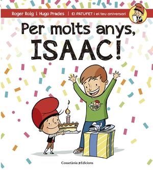 PER MOLTS ANYS, ISAAC! | 9788490345863 | ROIG CÉSAR, ROGER | Llibreria La Font de Mimir - Llibreria online Barcelona - Comprar llibres català i castellà