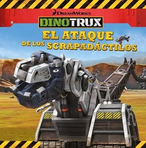 EL ATAQUE DE LOS SCRAPADÁCTILOS (DINOTRUX. PRIMERAS LECTURAS) | 9788448835927 | VARIOS AUTORES | Llibreria La Font de Mimir - Llibreria online Barcelona - Comprar llibres català i castellà
