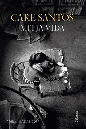 MITJA VIDA | 9788466422505 | CARE SANTOS | Llibreria La Font de Mimir - Llibreria online Barcelona - Comprar llibres català i castellà