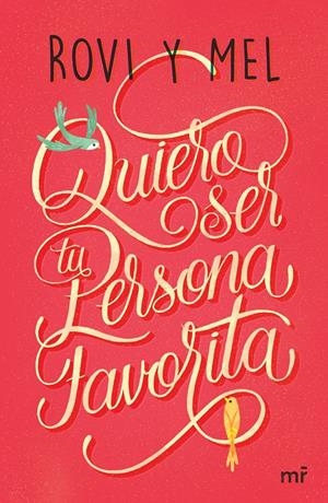 QUIERO SER TU PERSONA FAVORITA | 9788427043176 | ROVI&MEL | Llibreria La Font de Mimir - Llibreria online Barcelona - Comprar llibres català i castellà