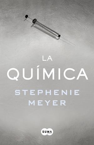 LA QUÍMICA | 9788491291244 | MEYER, STEPHENIE | Llibreria La Font de Mimir - Llibreria online Barcelona - Comprar llibres català i castellà