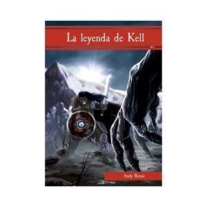 LA LEYENDA DE KELL | 9788494520341 | REMIC, ANDY | Llibreria La Font de Mimir - Llibreria online Barcelona - Comprar llibres català i castellà