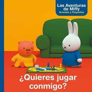 ¿QUIERES JUGAR CONMIGO? (LAS AVENTURAS DE MIFFY. PRIMERAS LECTURAS) | 9788448847364 | BRUNA, DICK | Llibreria La Font de Mimir - Llibreria online Barcelona - Comprar llibres català i castellà