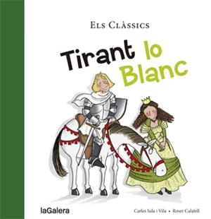 TIRANT LO BLANC | 9788424659790 | SALA I VILA, CARLES | Llibreria La Font de Mimir - Llibreria online Barcelona - Comprar llibres català i castellà