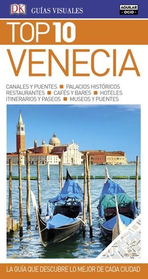 VENECIA (GUÍAS TOP 10) | 9788403516878 | VARIOS AUTORES | Llibreria La Font de Mimir - Llibreria online Barcelona - Comprar llibres català i castellà