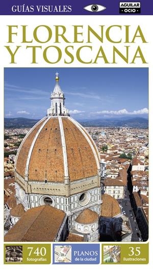 FLORENCIA Y TOSCANA (GUÍAS VISUALES) | 9788403516922 | VARIOS AUTORES | Llibreria La Font de Mimir - Llibreria online Barcelona - Comprar llibres català i castellà
