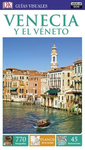 VENECIA Y EL VÉNETO (GUÍAS VISUALES) | 9788403516472 | VARIOS AUTORES | Llibreria La Font de Mimir - Llibreria online Barcelona - Comprar llibres català i castellà