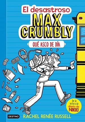 EL DESASTROSO MAX CRUMBLY. QUÉ ASCO DE DÍA | 9788408167549 | RACHEL RENÉE RUSSELL | Llibreria La Font de Mimir - Llibreria online Barcelona - Comprar llibres català i castellà
