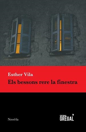 ELS BESSONS RERE LA FINESTRA | 9788494618277 | VILA PLANAS, ESTHER | Llibreria La Font de Mimir - Llibreria online Barcelona - Comprar llibres català i castellà