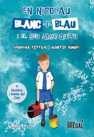 EN NICOLAU BLANC-I-BLAU I EL SEU AMIC QUITU | 9788494509124 | ESTEVA MINGUELL, GEORGINA | Llibreria La Font de Mimir - Llibreria online Barcelona - Comprar llibres català i castellà