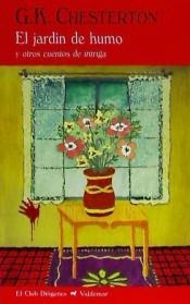 EL JARDÍN DE HUMO | 9788477028253 | CHESTERTON, GILBERT KEITH | Llibreria La Font de Mimir - Llibreria online Barcelona - Comprar llibres català i castellà