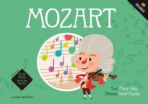 MOZART | 9788490345740 | VELOY PLANAS, MARIÀ/MAYNAR GÁLVEZ, DAVID | Llibreria La Font de Mimir - Llibreria online Barcelona - Comprar llibres català i castellà
