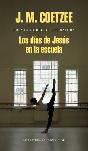 LOS DÍAS DE JESÚS EN LA ESCUELA | 9788439732433 | COETZEE, J.M. | Llibreria La Font de Mimir - Llibreria online Barcelona - Comprar llibres català i castellà
