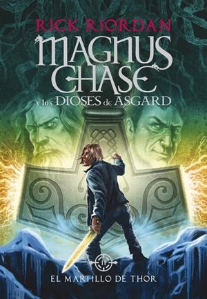 EL MARTILLO DE THOR (MAGNUS CHASE Y LOS DIOSES DE ASGARD 2) | 9788490434628 | RIORDAN, RICK | Llibreria La Font de Mimir - Llibreria online Barcelona - Comprar llibres català i castellà