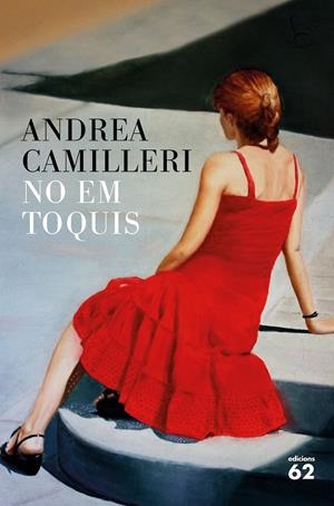 NO EM TOQUIS | 9788429775808 | ANDREA CAMILLERI | Llibreria La Font de Mimir - Llibreria online Barcelona - Comprar llibres català i castellà