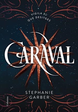 CARAVAL | 9788466422093 | STEPHANIE GARBER | Llibreria La Font de Mimir - Llibreria online Barcelona - Comprar llibres català i castellà