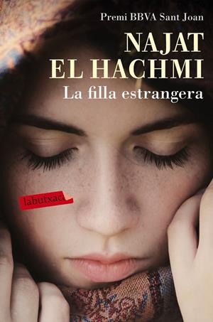 LA FILLA ESTRANGERA | 9788416600748 | NAJAT EL HACHMI | Llibreria La Font de Mimir - Llibreria online Barcelona - Comprar llibres català i castellà