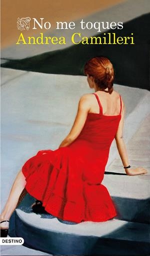 NO ME TOQUES | 9788423352142 | ANDREA CAMILLERI | Llibreria La Font de Mimir - Llibreria online Barcelona - Comprar llibres català i castellà