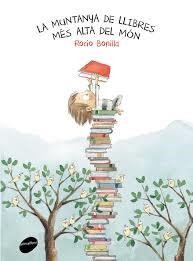 LA MUNTANYA DE LLIBRES MÉS ALTA DEL MÓN | 9788416844234 | BONILLA RAYA, ROCIO | Llibreria La Font de Mimir - Llibreria online Barcelona - Comprar llibres català i castellà