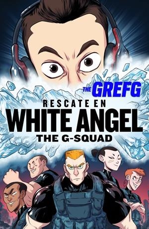 RESCATE EN WHITE ANGEL (THE G-SQUAD) | 9788490437322 | THEGREFG | Llibreria La Font de Mimir - Llibreria online Barcelona - Comprar llibres català i castellà