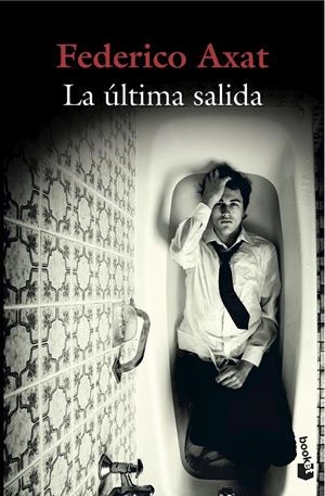 LA ÚLTIMA SALIDA | 9788423352012 | FEDERICO AXAT | Llibreria La Font de Mimir - Llibreria online Barcelona - Comprar llibres català i castellà