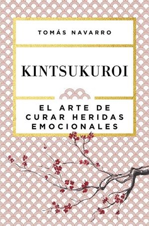 KINTSUKUROI | 9788408168010 | TOMÁS NAVARRO | Llibreria La Font de Mimir - Llibreria online Barcelona - Comprar llibres català i castellà