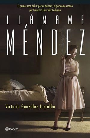 LLÁMAME MÉNDEZ | 9788408168607 | VICTORIA GONZÁLEZ TORRALBA | Llibreria La Font de Mimir - Llibreria online Barcelona - Comprar llibres català i castellà
