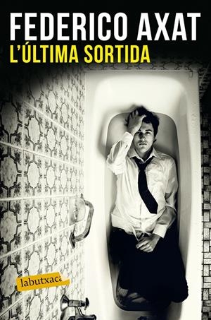 L'ÚLTIMA SORTIDA | 9788416600786 | FEDERICO AXAT | Llibreria La Font de Mimir - Llibreria online Barcelona - Comprar llibres català i castellà