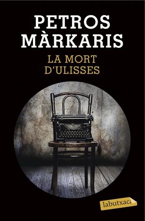 LA MORT D'ULISSES | 9788490663844 | PETROS MÁRKARIS | Llibreria La Font de Mimir - Llibreria online Barcelona - Comprar llibres català i castellà