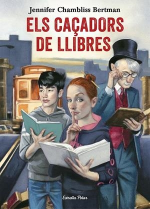 ELS CAÇADORS DE LLIBRES | 9788491372073 | JENNIFER CHAMBLISS BERTMAN | Llibreria La Font de Mimir - Llibreria online Barcelona - Comprar llibres català i castellà
