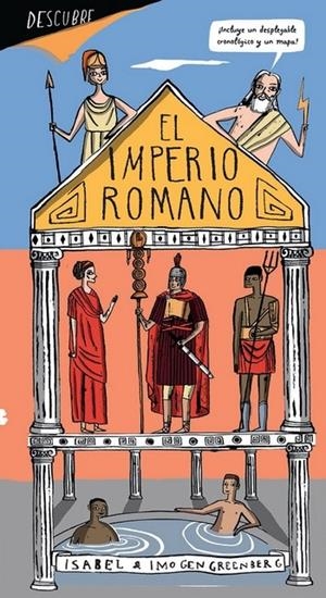 DESCUBRIR... EL IMPERIO ROMANO | 9788494585364 | GREENBERG ., IMOGEN | Llibreria La Font de Mimir - Llibreria online Barcelona - Comprar llibres català i castellà