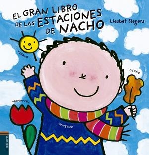 EL GRAN LIBRO DE LAS ESTACIONES DE NACHO | 9788414005910 | SLEGERS, LIESBET | Llibreria La Font de Mimir - Llibreria online Barcelona - Comprar llibres català i castellà