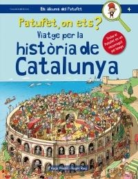 PATUFET, ON ETS? VIATGE PER LA HISTÒRIA DE CATALUNYA | 9788490345948 | ROIG CÉSAR, ROGER | Llibreria La Font de Mimir - Llibreria online Barcelona - Comprar llibres català i castellà