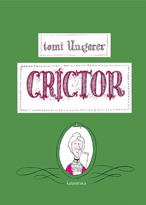 CRÍCTOR | 9788484642558 | UNGERER, TOMI | Llibreria La Font de Mimir - Llibreria online Barcelona - Comprar llibres català i castellà
