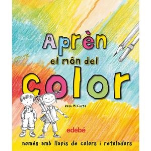APRÈN EL MÓN DELS COLORS | 9788468329604 | CURTO, ROSA M. | Llibreria La Font de Mimir - Llibreria online Barcelona - Comprar llibres català i castellà