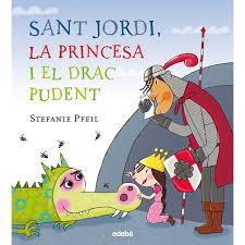SANT JORDI, LA PRINCESA I EL DRAC PUDENT | 9788468331614 | PFEIL, STEPHANIE | Llibreria La Font de Mimir - Llibreria online Barcelona - Comprar llibres català i castellà