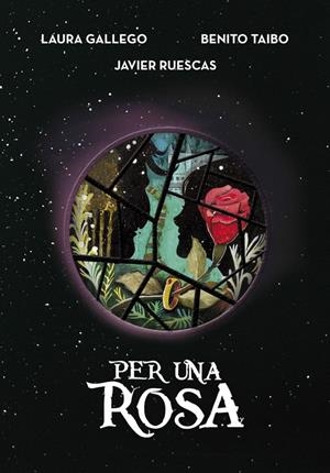 PER UNA ROSA | 9788490438114 | GALLEGO, LAURA/RUESCAS, JAVIER/TAIBO, BE | Llibreria La Font de Mimir - Llibreria online Barcelona - Comprar llibres català i castellà