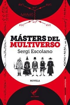 MÁSTERS DEL MULTIVERSO | 9788494307096 | ESCOLANO PÉREZ, SERGI | Llibreria La Font de Mimir - Llibreria online Barcelona - Comprar llibres català i castellà