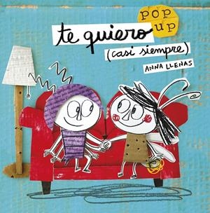 TE QUIERO (CASI SIEMPRE). UN LIBRO POP-UP | 9788408162223 | ANNA LLENAS | Llibreria La Font de Mimir - Llibreria online Barcelona - Comprar llibres català i castellà
