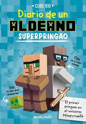 MINECRAFT. DIARIO DE UN ALDEANO SUPERPRINGAO | 9788408169307 | CUBE KID | Llibreria La Font de Mimir - Llibreria online Barcelona - Comprar llibres català i castellà