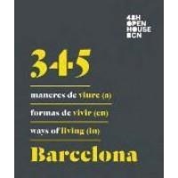 345 MANERES DE VIURE (A) BARCELONA / 345 FORMAS DE VIVIR (EN) BARCELONA / 345 WA | 9788498509335 | ASSOCIACIÓ 48H OPEN HOUSE BARCELONA | Llibreria La Font de Mimir - Llibreria online Barcelona - Comprar llibres català i castellà