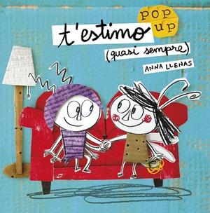 T'ESTIMO (QUASI SEMPRE). UN LLIBRE POP-UP | 9788491370475 | ANNA LLENAS | Llibreria La Font de Mimir - Llibreria online Barcelona - Comprar llibres català i castellà