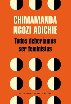 TODOS DEBERÍAMOS SER FEMINISTAS | 9788439730484 | NGOZI ADICHIE, CHIMAMANDA | Llibreria La Font de Mimir - Llibreria online Barcelona - Comprar llibres català i castellà