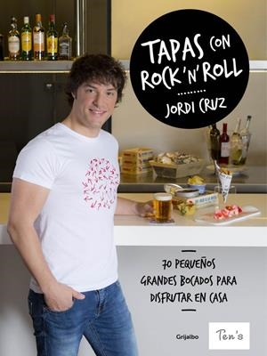 TAPAS CON ROCK 'N' ROLL | 9788416449897 | CRUZ, JORDI | Llibreria La Font de Mimir - Llibreria online Barcelona - Comprar llibres català i castellà