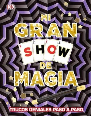 MI GRAN SHOW DE MAGIA | 9780241301029 | VARIOS AUTORES | Llibreria La Font de Mimir - Llibreria online Barcelona - Comprar llibres català i castellà