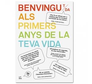 BENVINGUT/DA ALS PRIMERS ANYS DE LA TEVA VIDA | 9788494294709 | TERRER BAYO, NOELIA/RUBIO CANET, CARLOS | Llibreria La Font de Mimir - Llibreria online Barcelona - Comprar llibres català i castellà