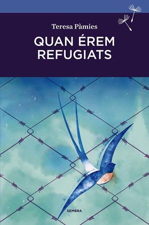QUAN ÉREM REFUGIATS | 9788416698103 | PÀMIES BERTRAN, TERESA | Llibreria La Font de Mimir - Llibreria online Barcelona - Comprar llibres català i castellà
