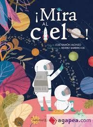 ¡MIRA AL CIELO! | 9788426142306 | RAMÓN ALONSO, JOSÉ | Llibreria La Font de Mimir - Llibreria online Barcelona - Comprar llibres català i castellà