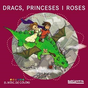 DRACS, PRINCESES I ROSES | 9788448929015 | BALDÓ, ESTEL/GIL, ROSA/SOLIVA, MARIA | Llibreria La Font de Mimir - Llibreria online Barcelona - Comprar llibres català i castellà